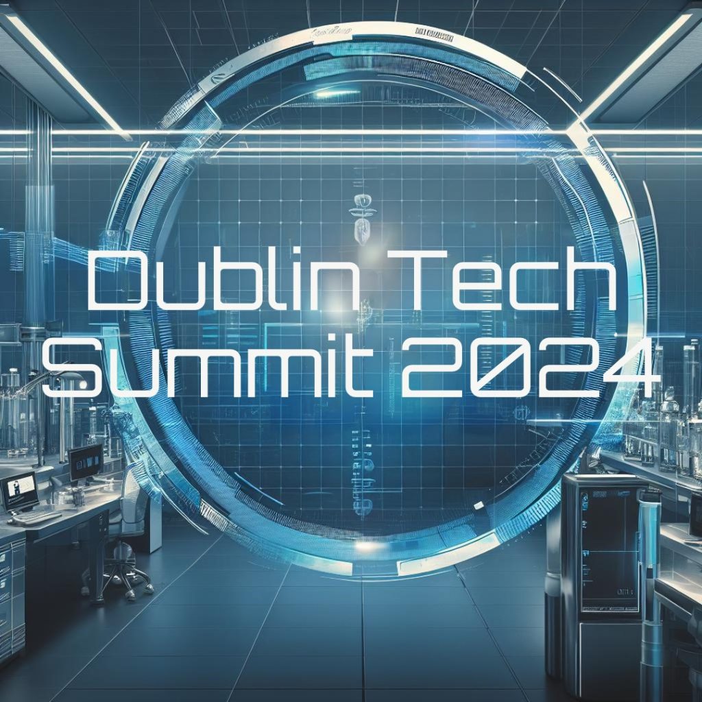 Dublin Tech Summit 2024: Conectando Innovación y Tecnología en el Corazón de Irlanda